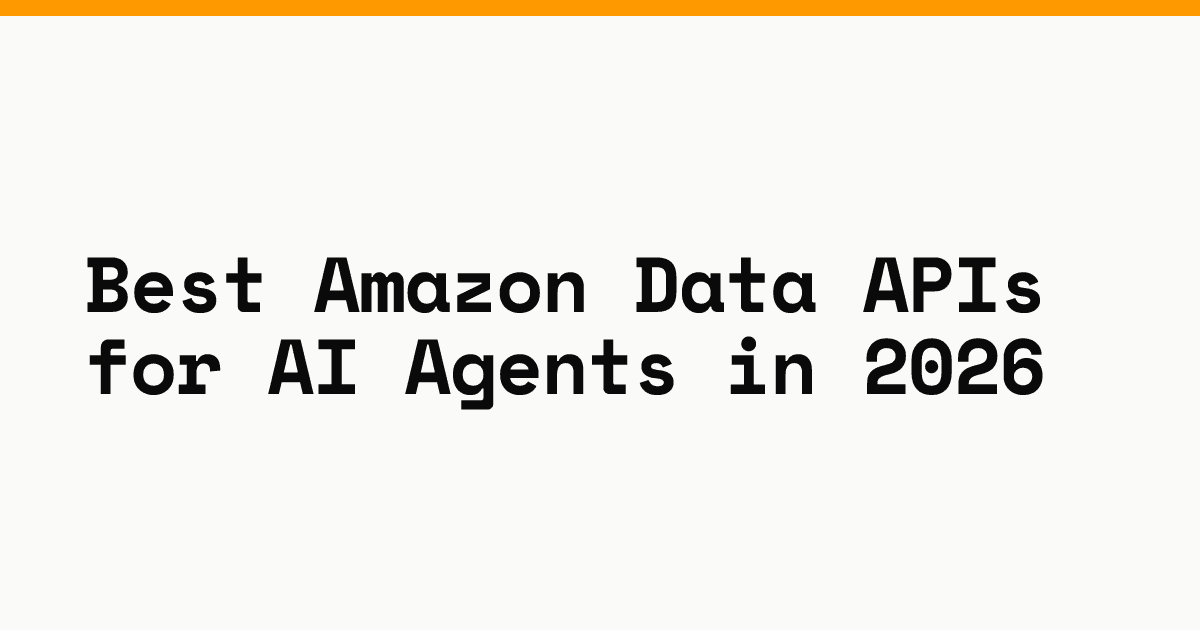 Best Amazon data APIs for AI agents in 2026