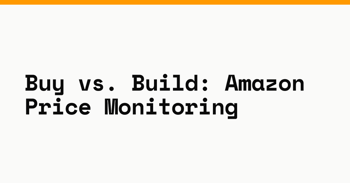 Buy vs. build: Amazon price monitoring