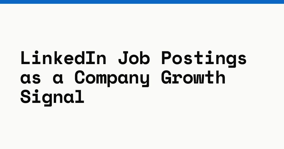 LinkedIn job postings as a company growth signal